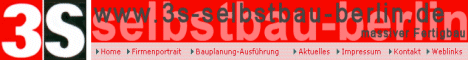 3S-Selbstbau-Berlin - massiver Fertigbau, H&auml;user, Hallen und Garagen.
